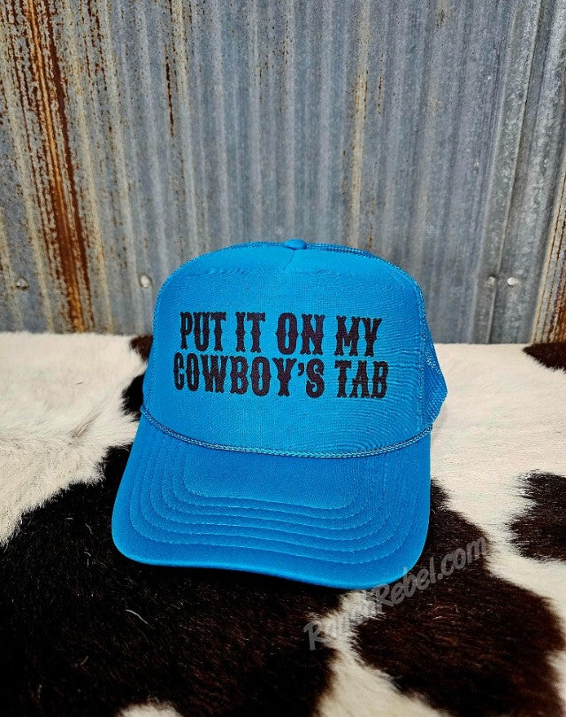 Put It On My Cowboy's Tab Cap #6772
