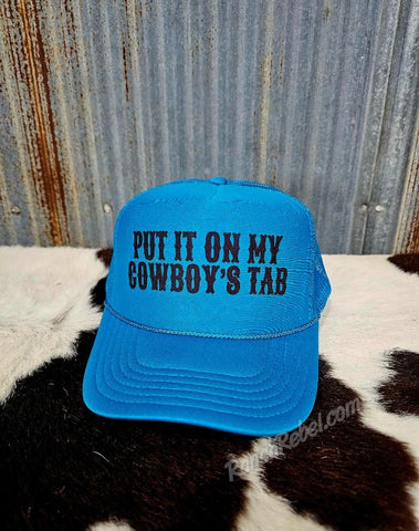 Put It On My Cowboy's Tab Cap #6772